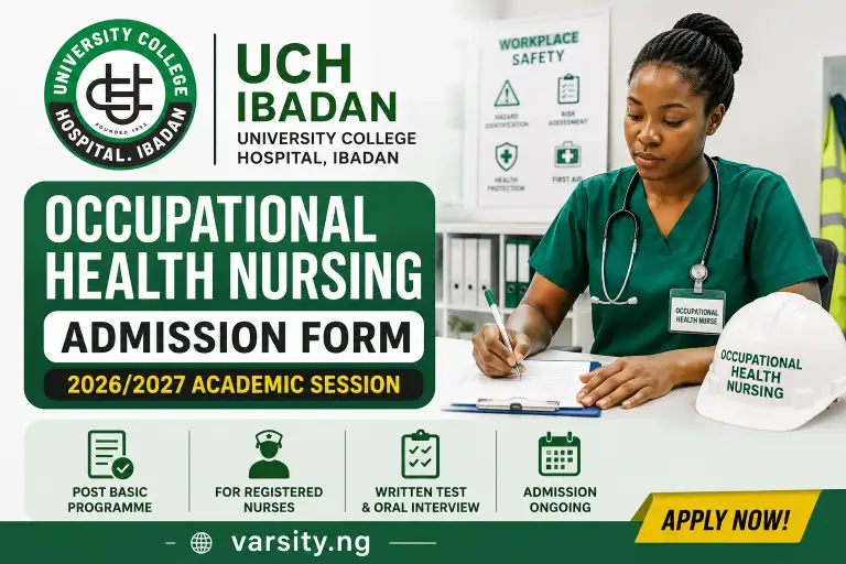 UCH Ibadan Occupational Health Nursing Admission Form 2026/2027: Requirements, Fees and How to Apply