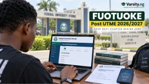 FUOTUOKE Post UTME Form 2026/2027: Eligibility, Fee, Portal and Deadline